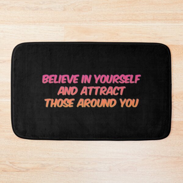 Item preview, Believe In Yourself And Attract Those Around You designed and sold by Artistive.