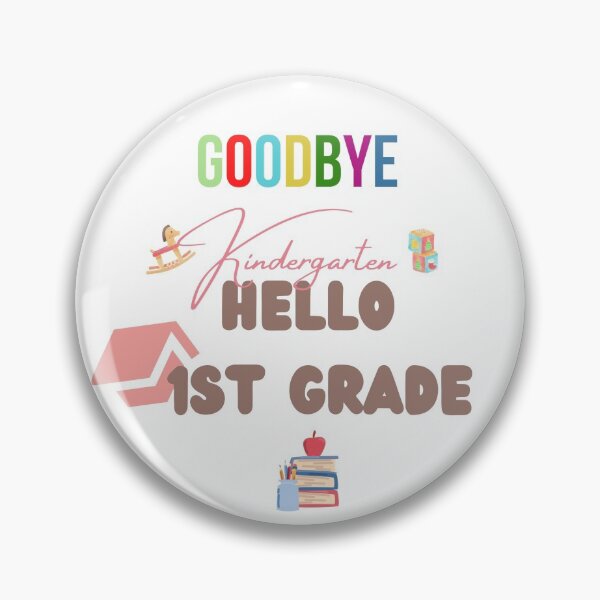 Item preview, Goodbye Kindergarten,  Hello 1st Grade designed and sold by fairytree.