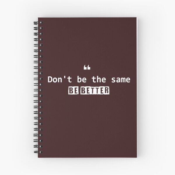 Item preview, Don't be the same Be better designed and sold by SHINIGAMI-SHOP.