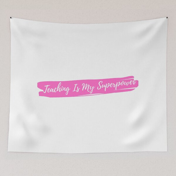 Item preview, Teaching Is My Superpower designed and sold by TopStyles.