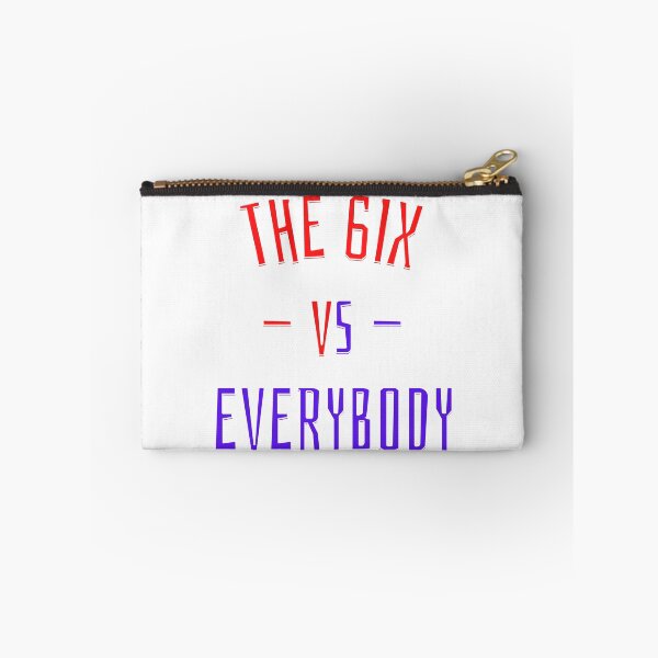 Item preview, The 6IX vs Everybody designed and sold by OlympicsMerch.