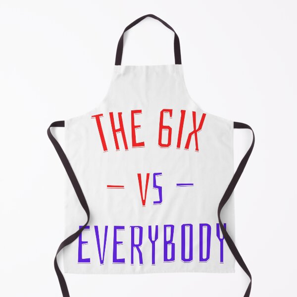 Item preview, The 6IX vs Everybody designed and sold by OlympicsMerch.