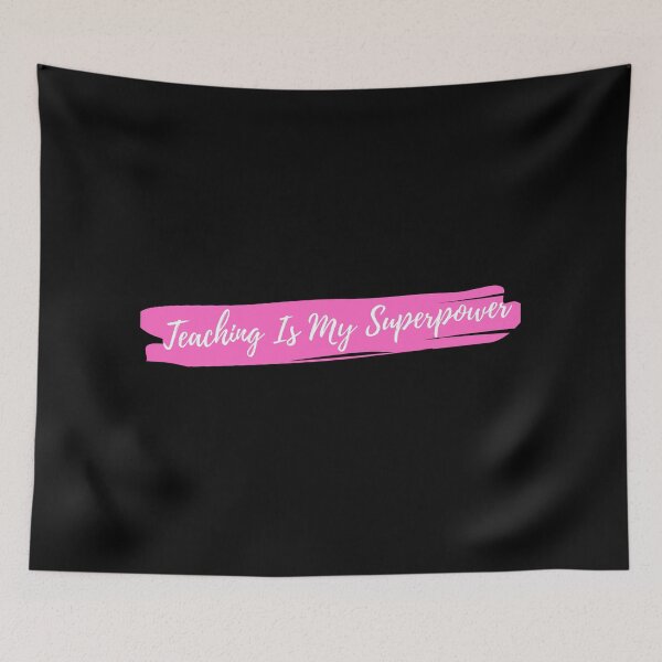 Item preview, Teaching Is My Superpower designed and sold by TopStyles.