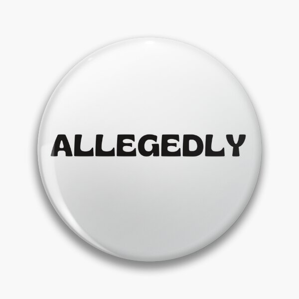 Item preview, Allegedly - lawyer gift  designed and sold by PickaSticka.
