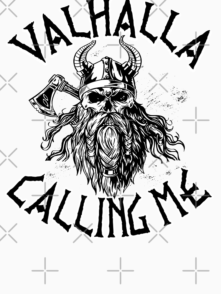 Valhalla Calling Me Vikings Viking Essential T-Shirt by Wildchagapicker