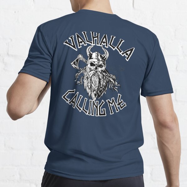 Valhalla Calling Me Vikings Viking Essential T-Shirt by Wildchagapicker