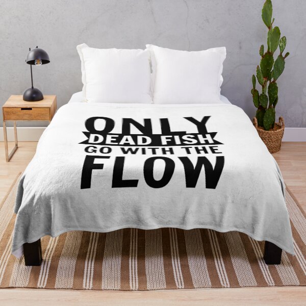 Item preview, Only dead fish go with the flow designed and sold by narilex.