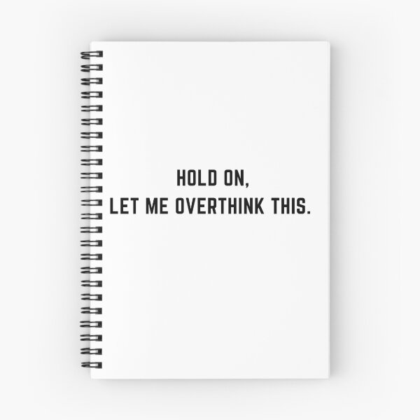 Item preview, Hold on let me overthink this. black font designed and sold by theslowdown.