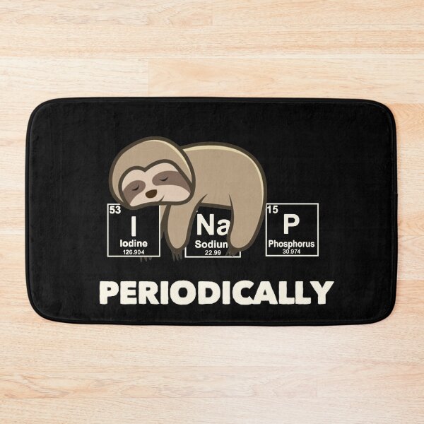 Item preview, Sloth I Nap Periodically designed and sold by TheUnknown93.
