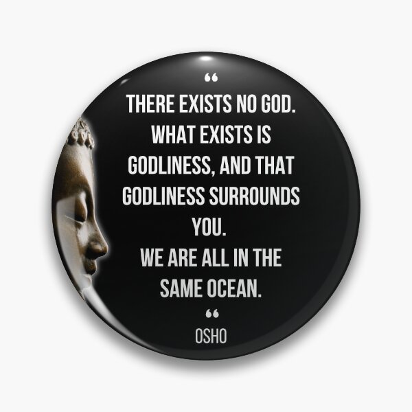 Item preview, Motivational Quote | Osho | There exists no God. What exists is godliness designed and sold by RetComly.