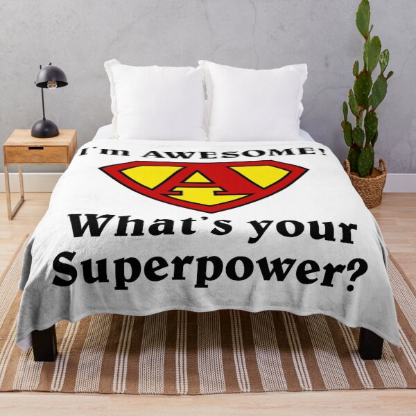 Item preview, I'm Awesome! What's your Superpower? designed and sold by Thats-the-T.