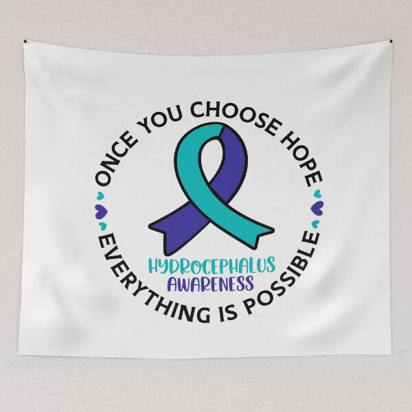 Item preview, Once you choose hope everything is possible hydrocephalus awareness- hydrocephalus awareness  designed and sold by Designs Of all kinds.