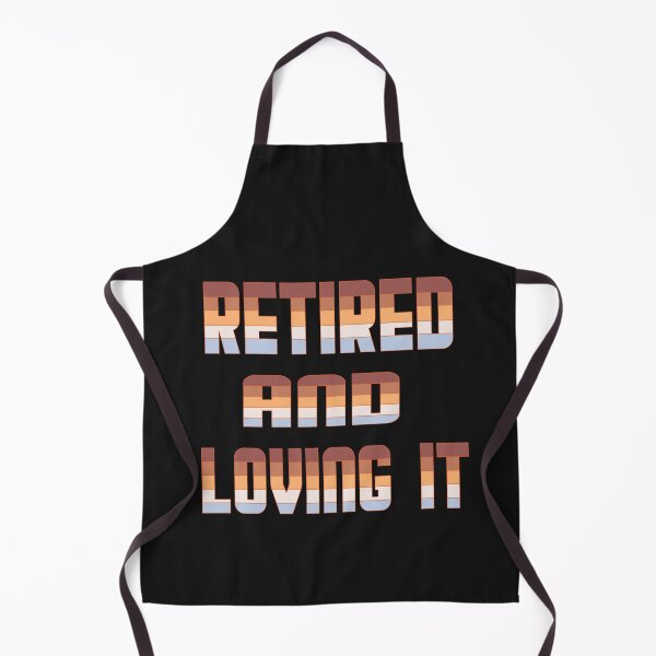 Item preview, retired and loving it  designed and sold by dionysusgk555.