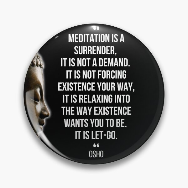 Item preview, Motivational Quote | Osho | Meditation is a surrender, it is not a demand. designed and sold by RetComly.
