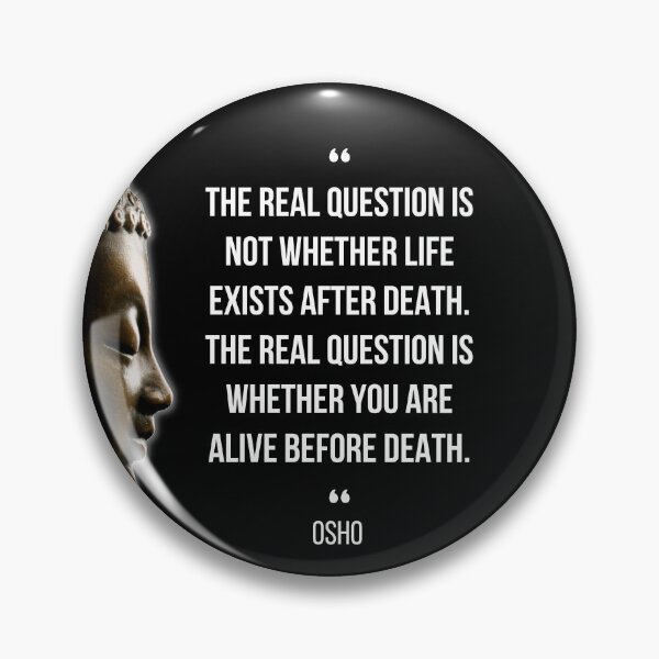 Item preview, Motivational Quote | Osho | The real question is not whether life exists after death ... designed and sold by RetComly.