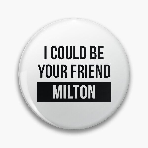 Item preview, I Could Be Your Friend Milton - SS2 designed and sold by ClaudiaGrosso.