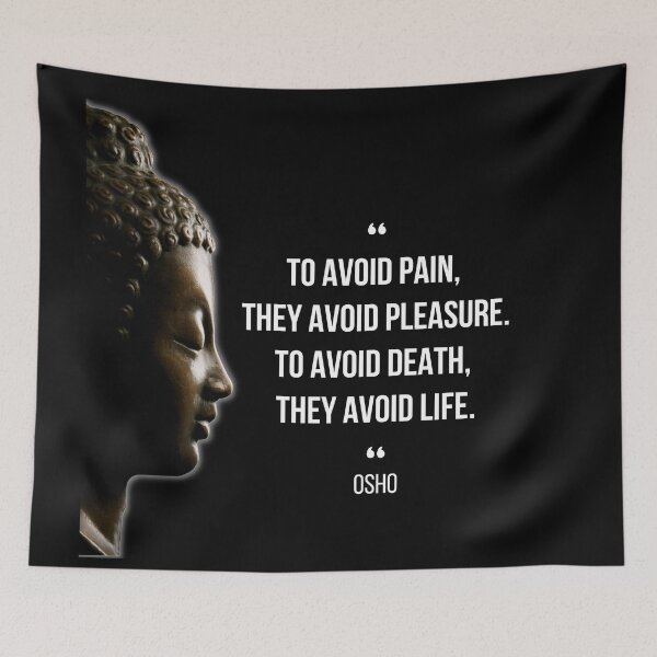 Item preview, Motivational Quote | Osho | To avoid pain, they avoid pleasure ... designed and sold by RetComly.