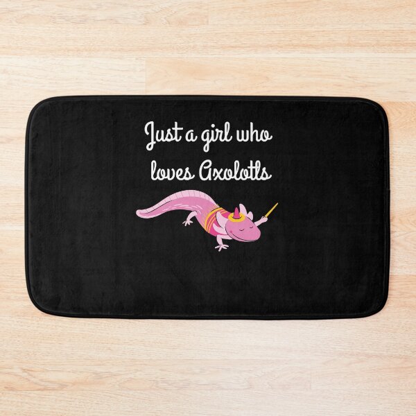 Item preview, Just a girl who loves axolotls designed and sold by Peter Stawicki.