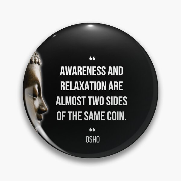 Item preview, Motivational Quote | Osho | Awareness and Relaxation Are ... designed and sold by RetComly.
