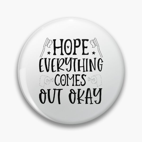 Item preview, Hope Everything Comes out Okay designed and sold by eajob.