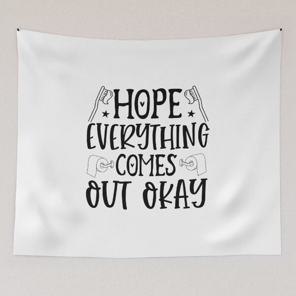 Item preview, Hope Everything Comes out Okay designed and sold by eajob.
