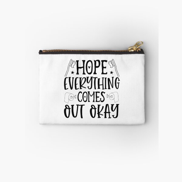 Item preview, Hope Everything Comes out Okay designed and sold by eajob.