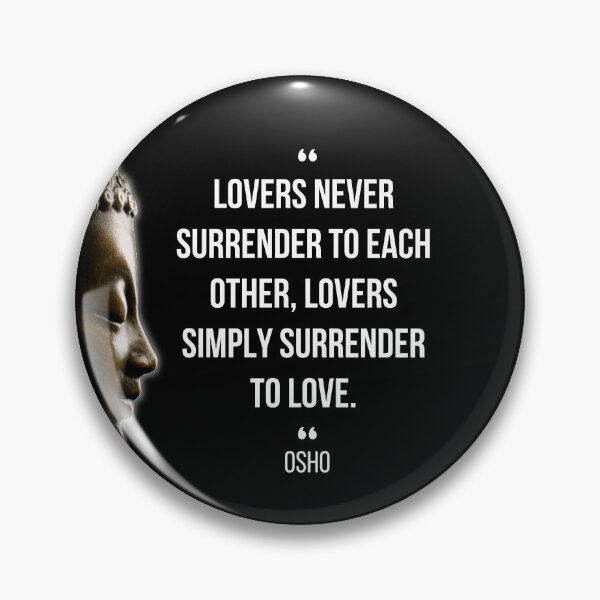 Item preview, Motivational Quote | Osho | Lovers never surrender to each other ... designed and sold by RetComly.
