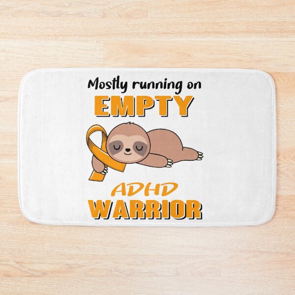 Item preview, Mostly Running On Empty ADHD Warrior designed and sold by Brad-FI.
