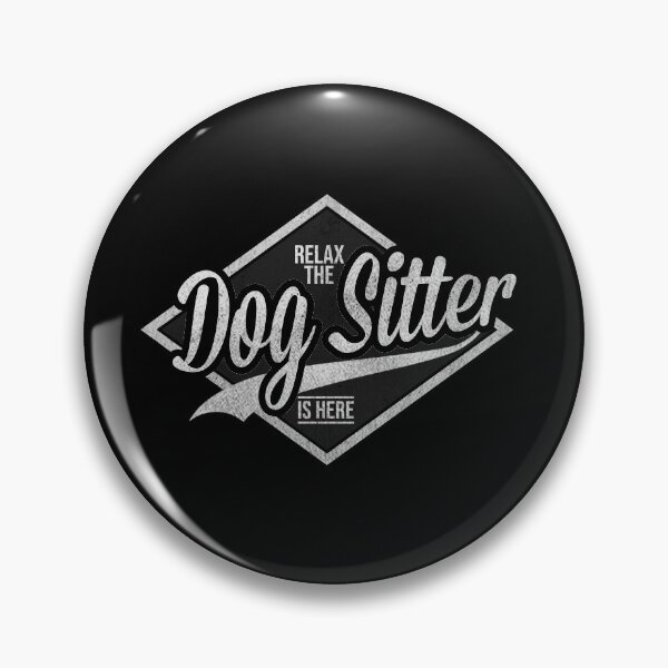 Item preview, Relax, The Dog Sitter is Here - Pet Sitter Tshirt designed and sold by dearlydesigns.
