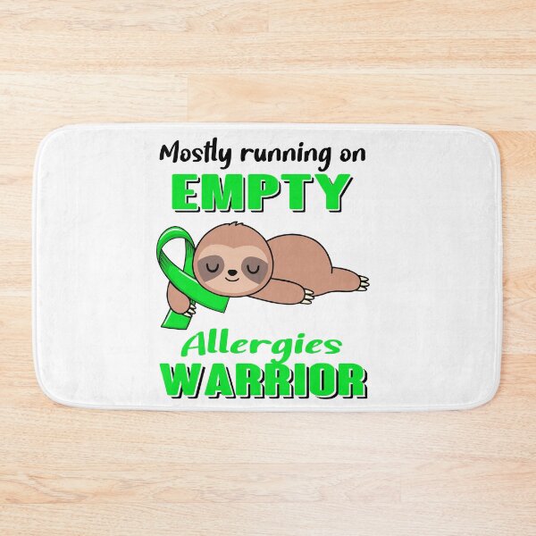Item preview, Mostly Running On Empty Allergies Warrior designed and sold by Brad-FI.