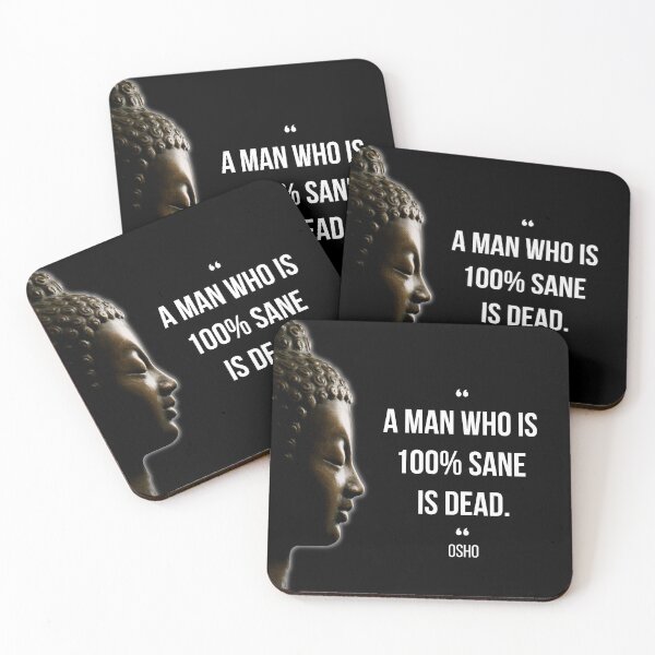Item preview, Motivational Quote | Osho | A man who is 100% sane is dead ... designed and sold by RetComly.