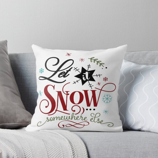 Item preview, Christmas Eve Merry Christmas Xmas- Let it Snow Somewhere Else designed and sold by HDPrinting.