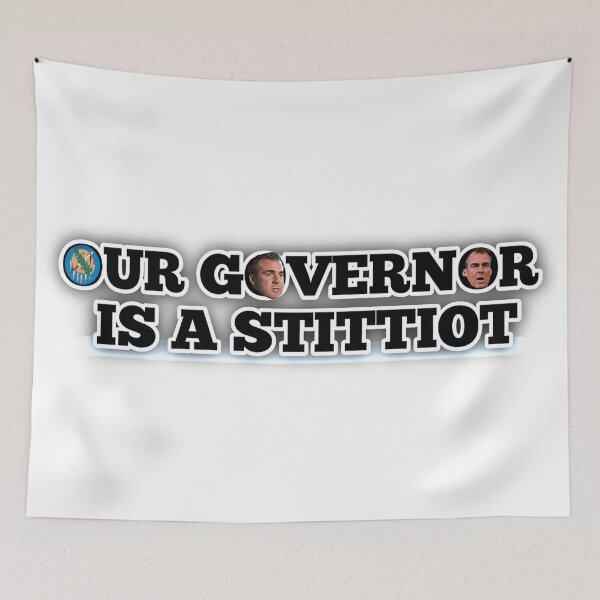Item preview, Our Governor is a Stittiot designed and sold by reallypathetic.