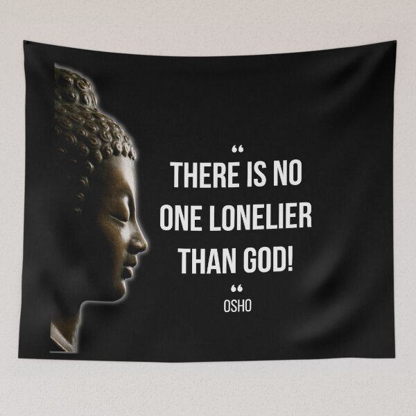 Item preview, Motivational Quote | Osho | There is no one lonelier than God! designed and sold by RetComly.
