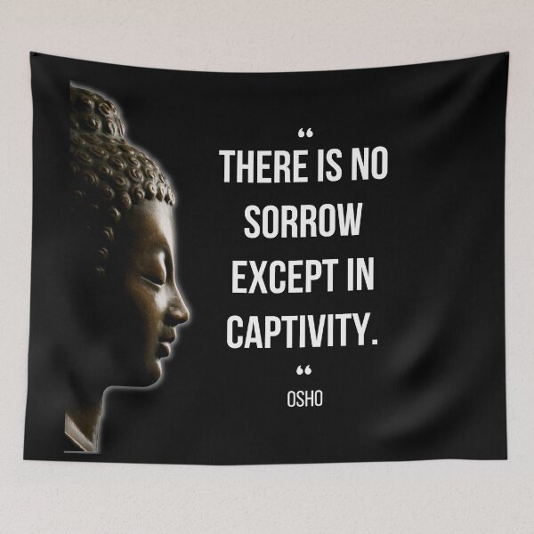 Item preview, Motivational Quote | Osho | There is no sorrow except in captivity designed and sold by RetComly.