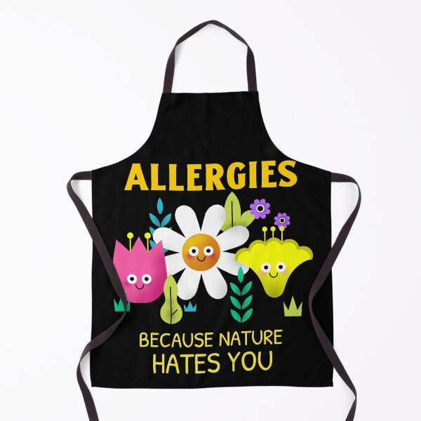 Item preview, Allergies Because Nature Hates You designed and sold by Daluyong.