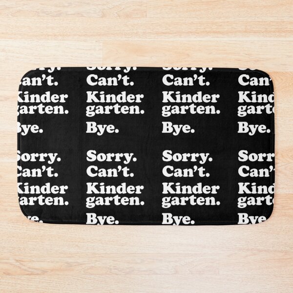 Item preview, Sorry Can't Kindergarten Bye | Back To School designed and sold by GravitiTees.
