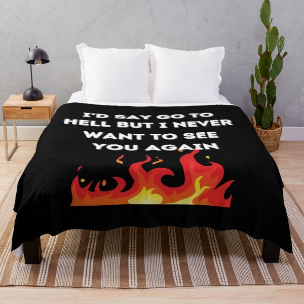 Item preview, Id say go to hell but designed and sold by Peter Stawicki.