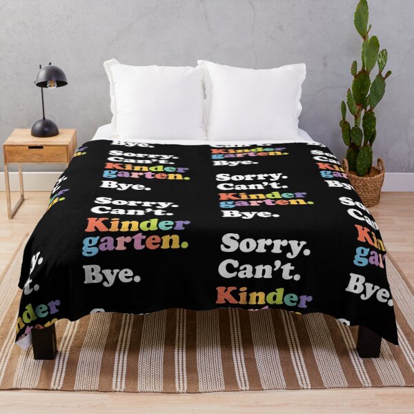 Item preview, Sorry Can't Kindergarten Bye | Back To Class designed and sold by GravitiTees.