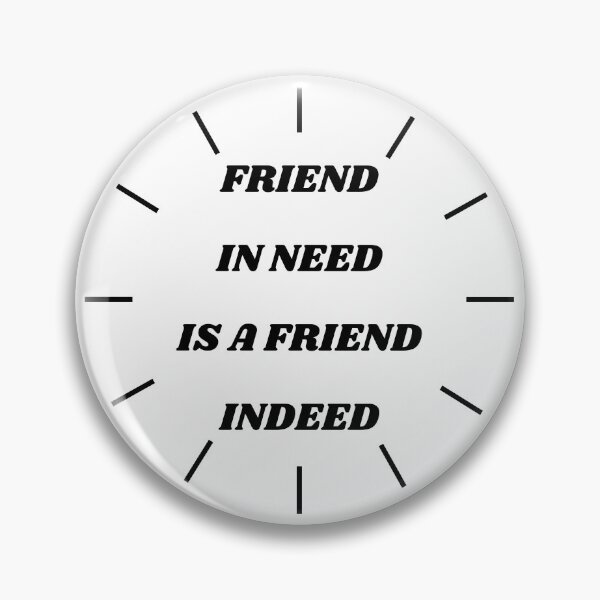 Item preview, Friend in need is a friend indeed designed and sold by YuneDesigns.