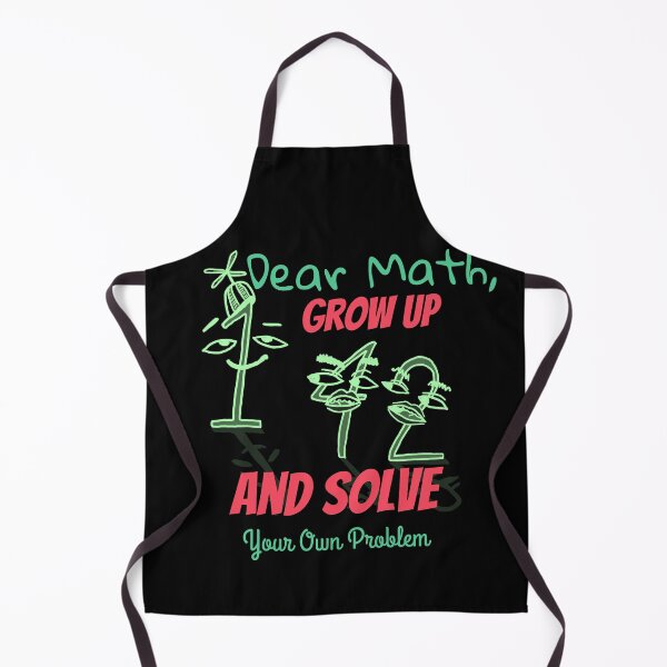 Item preview, Dear Math Grow Up And Solve Your Own Problem designed and sold by ThinkAndReflect.