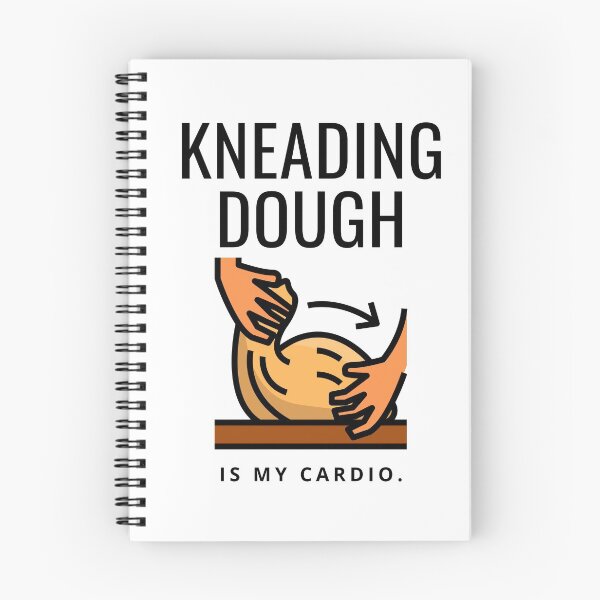 Item preview, Kneading Dough is My Cardio designed and sold by SweetLouiseTees.