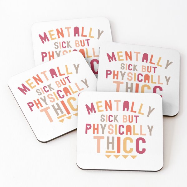 Item preview, Mentally Sick But Physically Thicc designed and sold by jelly4u.