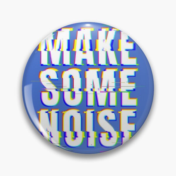 Item preview, Make Some Noise designed and sold by Daluyong.