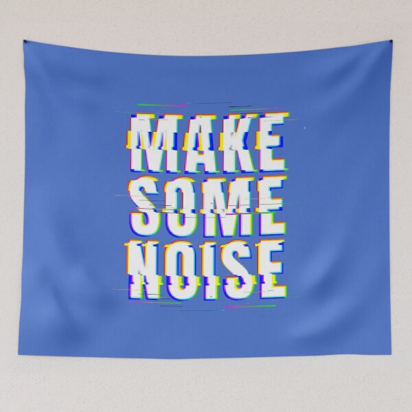 Item preview, Make Some Noise designed and sold by Daluyong.