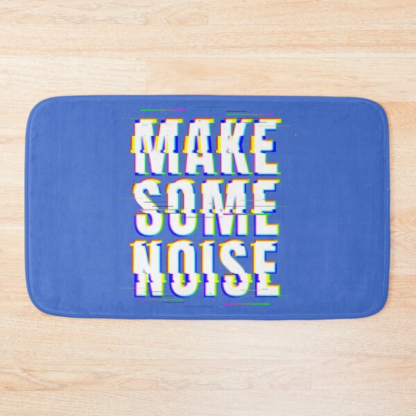 Item preview, Make Some Noise designed and sold by Daluyong.