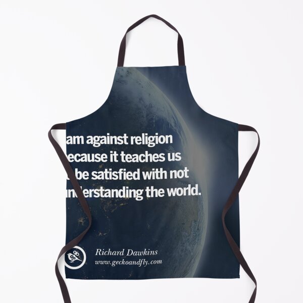 Item preview, richard dawkins atheist quote (space)- I am against religion because it teaches us to be unsatisfied with not understanding the world designed and sold by emcazalet.