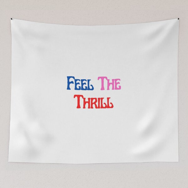Item preview, Feel The Thrill designed and sold by Water Flick.