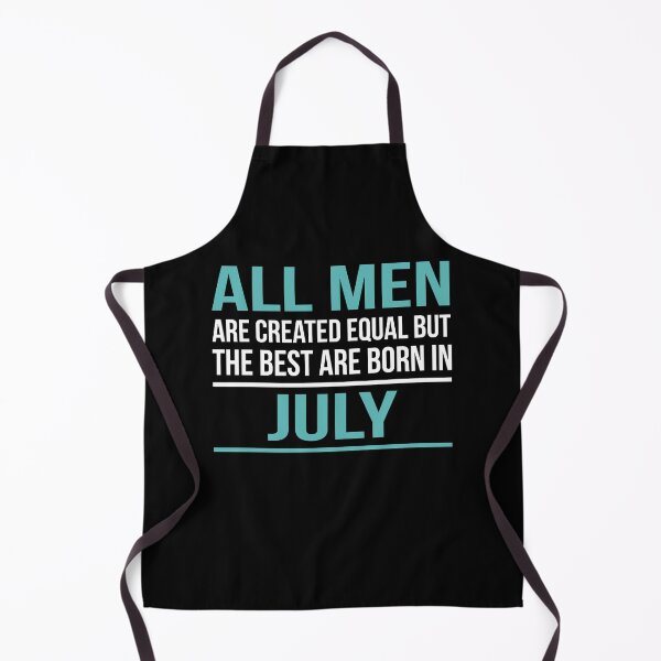 Item preview, All Men Are Created Equal But The Best Are Born In July designed and sold by AYOUCHKA.