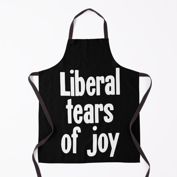Item preview, Liberal Tears of Joy designed and sold by Good-Looking Corpse.